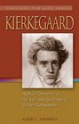 Kierkegaard A Brief Overview of the Life and Writings of Soren Kierkegaard