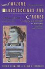 Amazons Bluestockings and Crones A Feminist Dictionary