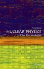 Nuclear Physics A Very Short Introduction