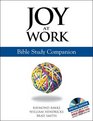 Joy At Work Bible Study Companion