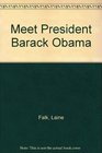 Meet President Barack Obama