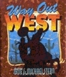 Way Out West