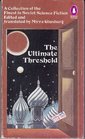 The Ultimate Threshold A Collection of the Finest in Soviet Science Fiction