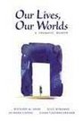 Our Lives Our Worlds A Thematic Reader