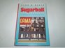 Sugarball  The American Game the Dominican Dream