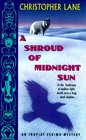 A Shroud of Midnight Sun: An Inupiat Eskimo Mystery (Inupiat Eskimo Mysteries)