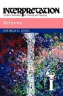 Hebrews Interpretation A Bible Commentary for Teaching and Preaching