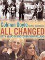 All Changed Fifty Years of Photographing Ireland