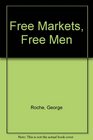 Free markets, free men: Frederic Bastiat, 1801-1850