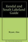 Kendal and South Lakeland Guide