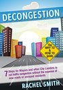 Decongestion seven steps for mayors and other city leaders to cut traffic congestion