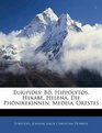 Euripides Bd Hippolytos Hekabe Helena Die Phnikerinnen Medeia Orestes