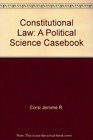 Constitutional law A political science casebook