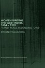 Women Writing the West Indies 18041939 'A Hot Place Belonging To Us'