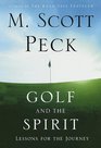 Golf and the Spirit : Lessons for the Journey