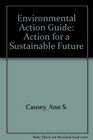 Environmental Action Guide Action for a Sustainable Future