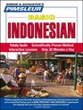 Indonesian, Basic: Learn to Speak and Understand Indonesian with Pimsleur Language Programs