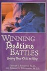 Winning Bedtime Battles Getting Your Child to Sleep