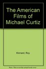 The American Films of Michael Curtiz