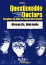 Questionable Doctors Disciplined by State and Federal Governments Minnesota Wisconsin