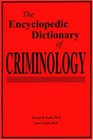 The Encyclopedic Dictionary of Criminology
