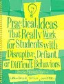 Practical Ideas That Really Work for Students with Disruptive Defiant or Difficult BehaviorsPreK4