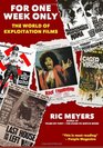For One Week Only The world of exploitation films