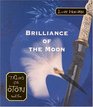 Brilliance of the Moon : TALES OF THE OTORI TRILOGY (Tales of the Otori (Audio))