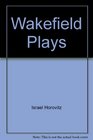 The Wakefield Plays