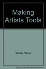 Making Artist's Tools