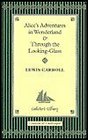 Alice in Wonderland  Through the Looking Glass (Collector's Library)