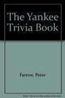 The Yankee Trivia Book