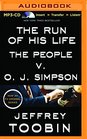 The Run of His Life The People V O J Simpson