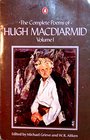 The Complete Poems of Hugh MacDiarmid Volume 1