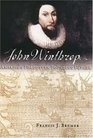 John Winthrop America's Forgotten Founding Father