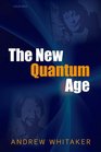 The New Quantum Age From Bell's Theorem to Quantum Computation and Teleportation