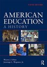 American Education A History