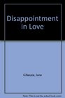 Disappointment in Love