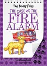 The Buddy Files The Case of the Fire Alarm
