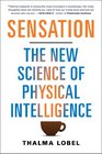 Sensation The New Science of Physical Intelligence