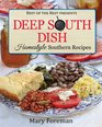 Deep South Dish Homestyle Southern Recipes