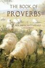 The Book of Proverbs New American Standard Large Print