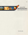 Master Photography: Take and Make Perfect Pictures