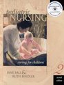 Pediatric Nursing Media Edition Caring for Children