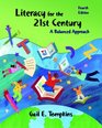 Literacy for the 21st Century A Balanced Approach Value Package