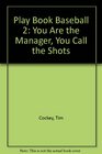 Play Book Baseball 2 You Are the Manager You Call the Shots