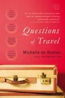 Questions of Travel A Novel