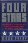 Four Stars  The Inside Story of the FortyYear Battle Between the Joint Chiefs of Staff and America's Civilian Leaders