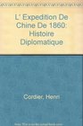 L' Expedition De Chine De 1860 Histoire Diplomatique