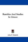 Rambles And Studies In Greece